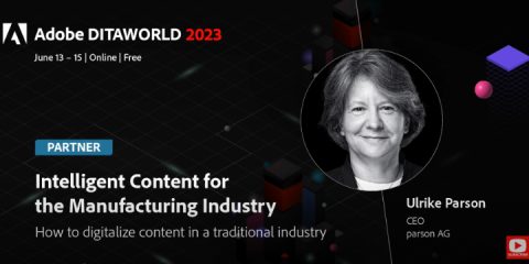 Adobe DITAWORLD 2023: Intelligent content for the manufacturing industry. Presentation by Ulrike Parson